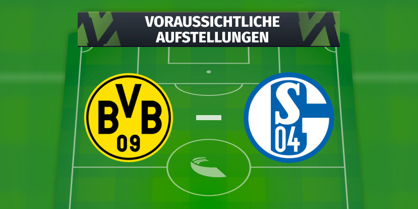 BVB – FC Schalke 04: Die voraussichtlichen Aufstellungen